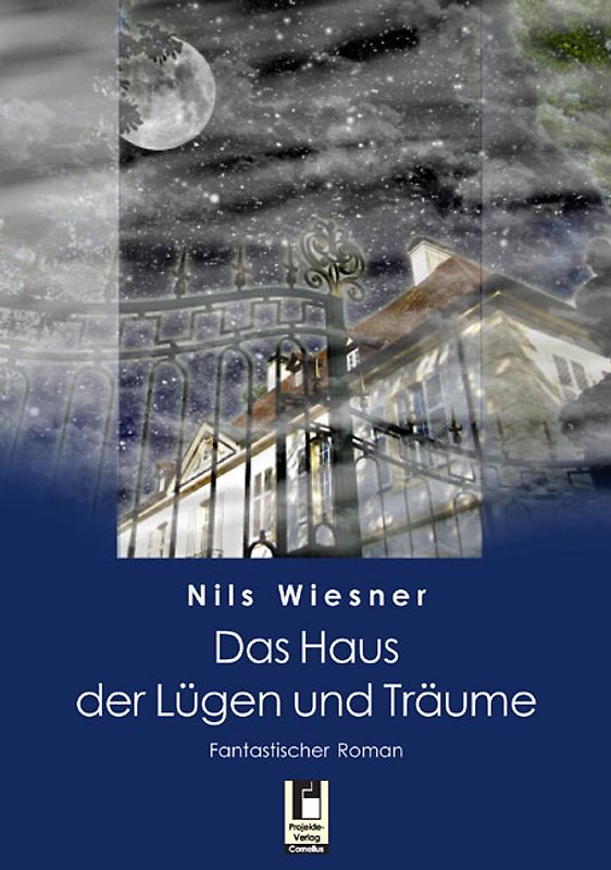 Das Haus der Lügen und Träume