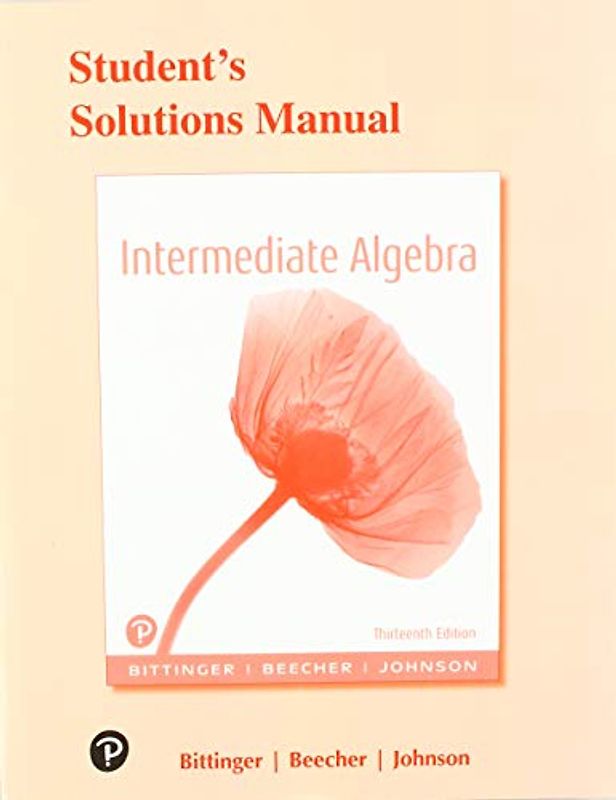Student's Solutions Manual for Intermediate Algebra