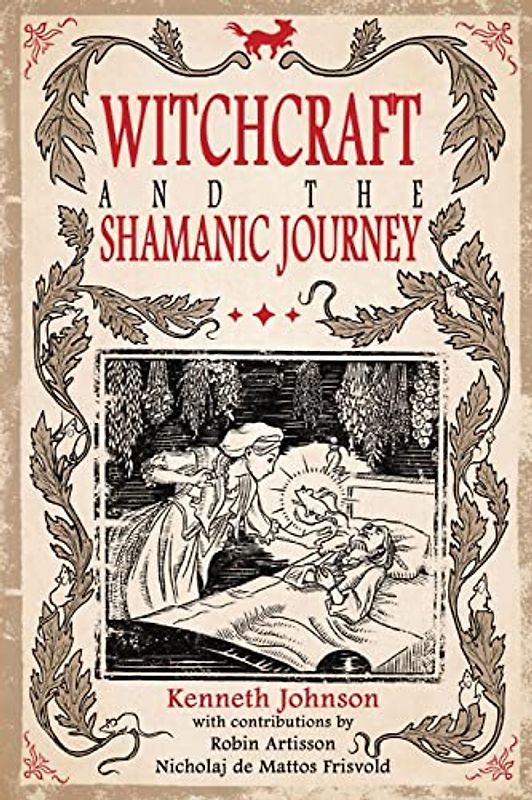Witchcraft & the Shamanic Journey