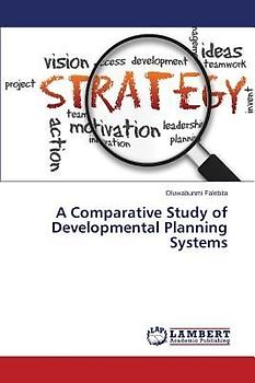 A Comparative Study of Developmental Planning Systems