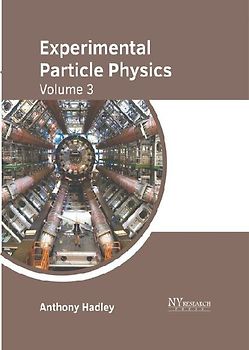Experimental Particle Physics: Volume 3