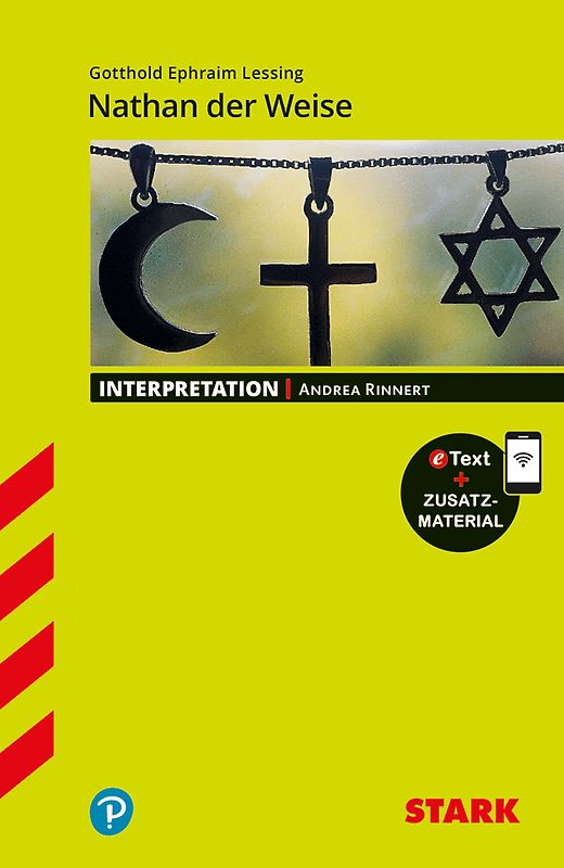 STARK Interpretationen Deutsch - Gotthold Ephraim Lessing: Nathan der Weise