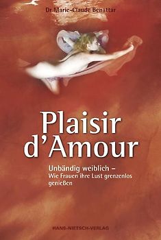 Plaisir d'Amour - Unbändig weiblich