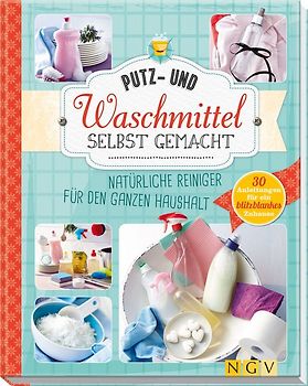 Putz- und Waschmittel selbst gemacht