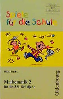 Mathematik 2 für das 3./4. Schuljahr