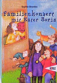 Familienkonzert mit Kater Boris. Kinderroman in 12 Kapiteln