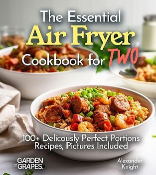 The Essential Air Fryer Cookbook for Two