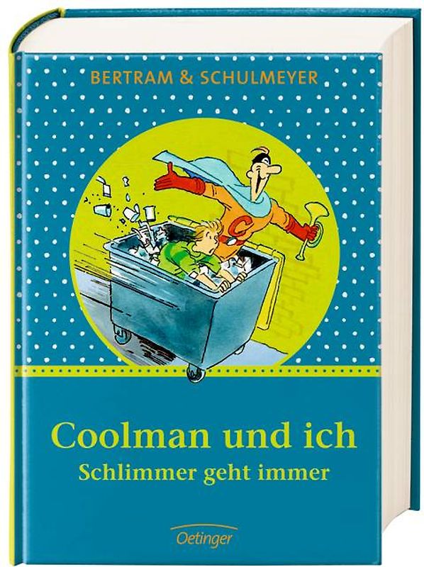 Coolman und ich - Schlimmer geht immer