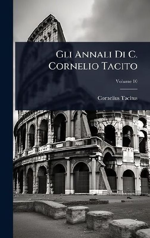 Gli Annali Di C. Cornelio Tacito