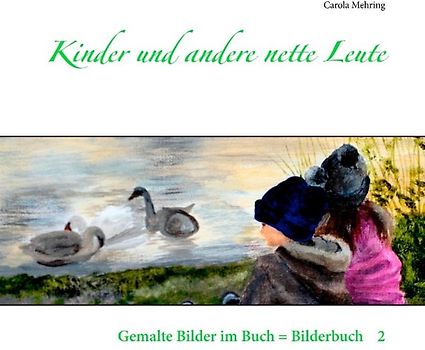 Kinder und andere nette Leute