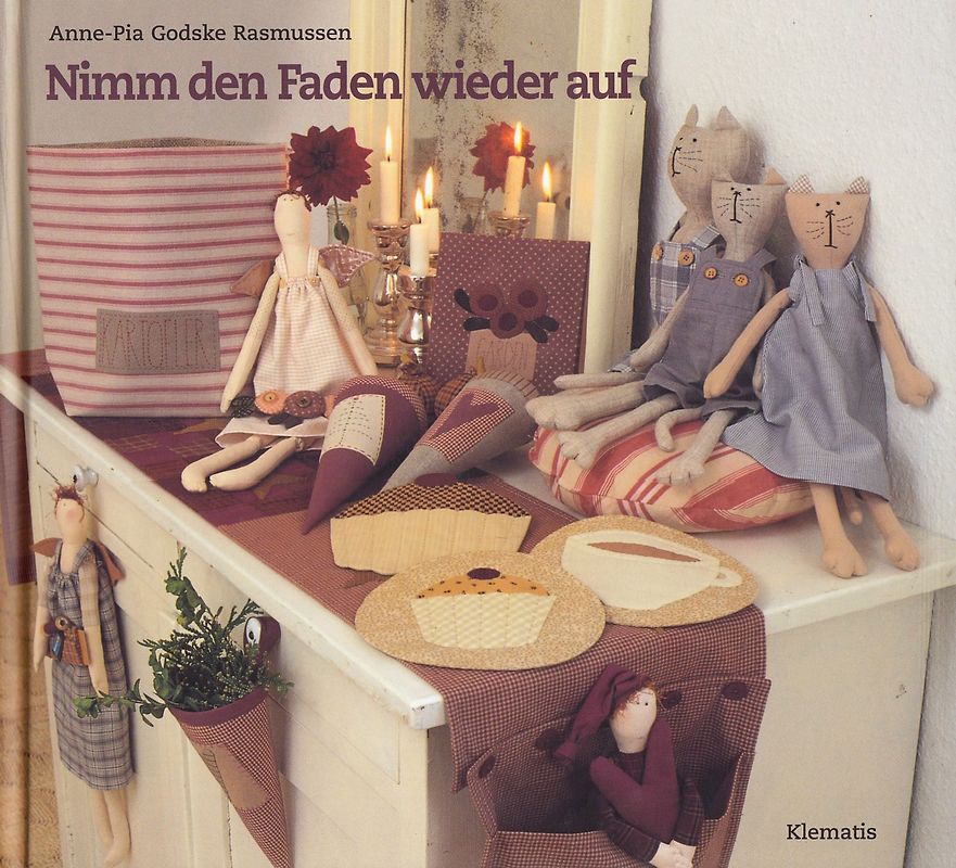 Nimm den Faden wieder auf - Anne-Pia Godske Rasmussen [Gebundene Ausgabe]