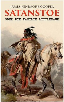 Satanstoe, oder die Familie Littlepage