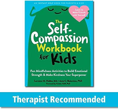 The Self-Compassion Workbook for Kids