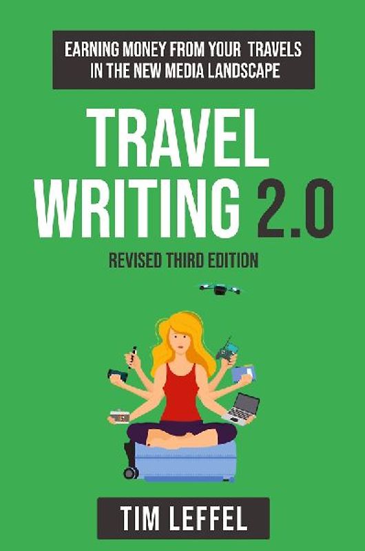 Travel Writing 2.0 (Third Edition)