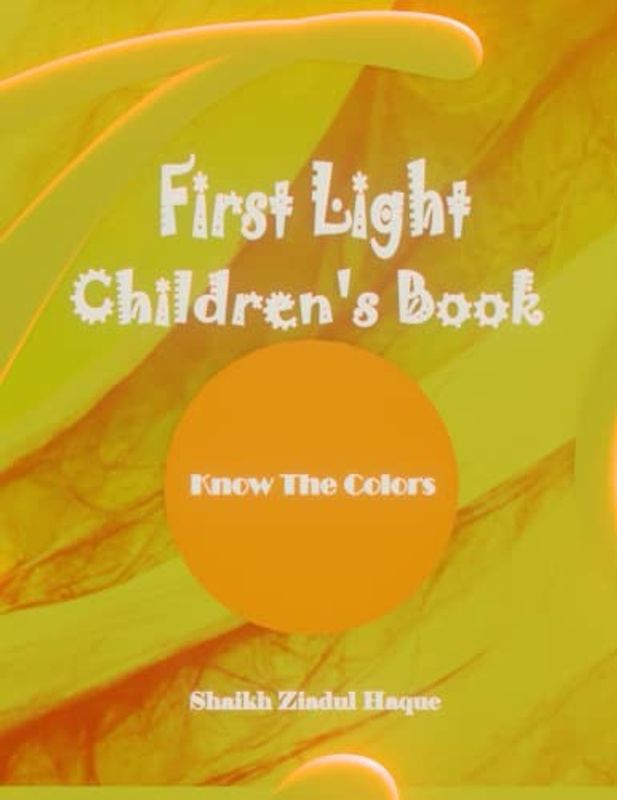 First Light Children's Book: Know The Colors