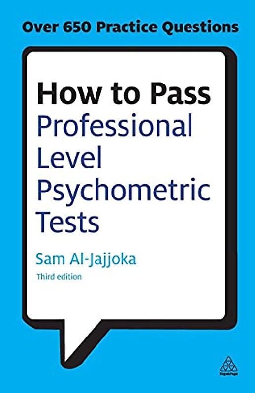 How to Pass Professional Level Psychometric Tests: Challenging Practice Questions for Graduate and Professional Recruitment (Testing)