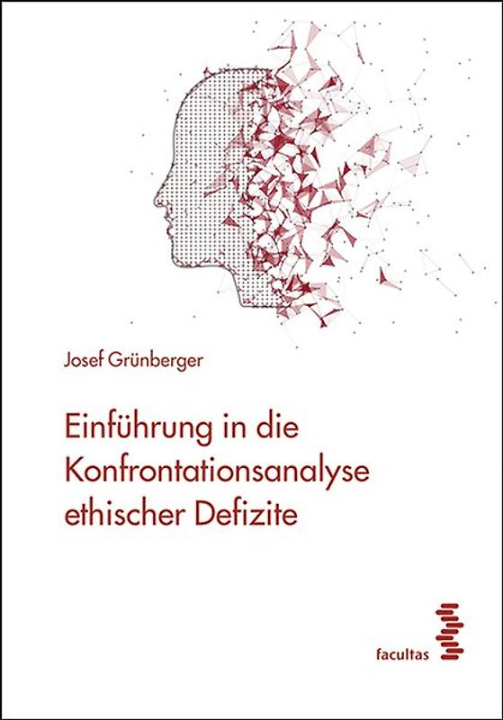 Einführung in die Konfrontationsanalyse ethischer Defizite