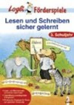 Lesen und Schreiben sicher gelernt. 3. Schuljahr