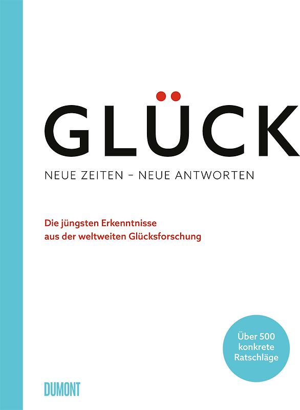 Glück. Neue Zeiten – neue Antworten