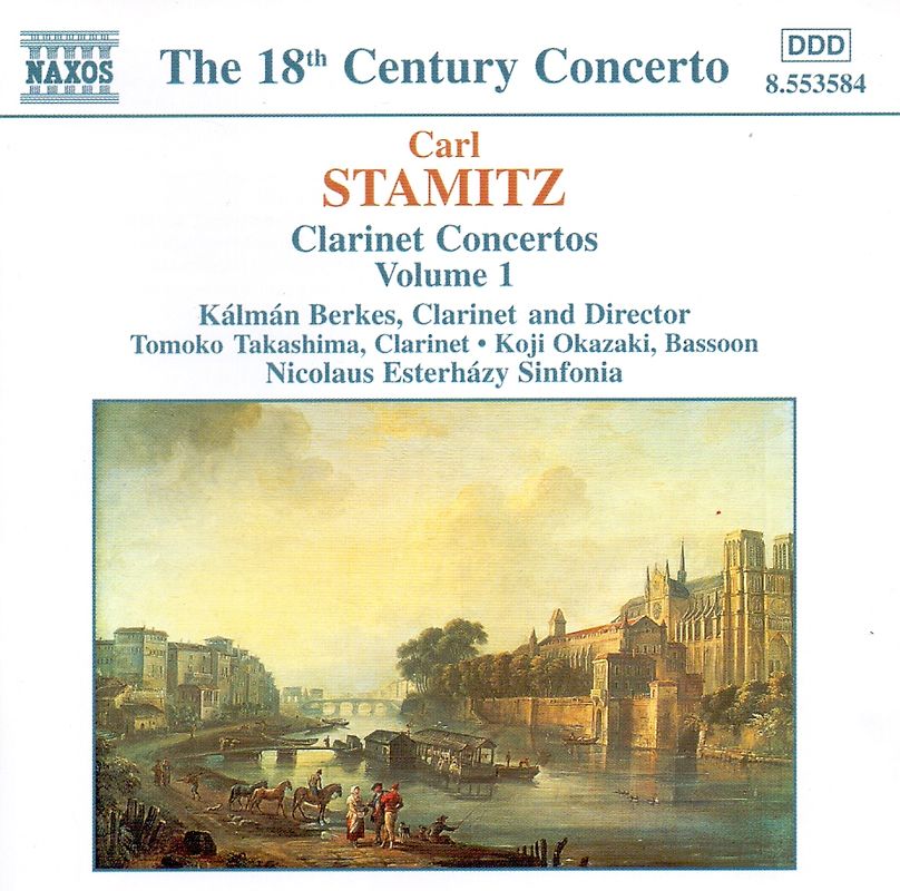The 18th Century Concerto: Carl Stamitz - Clarinet Concertos Vol.1