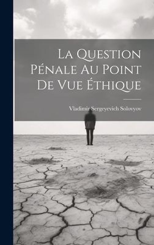 La Question Pénale Au Point De Vue Éthique