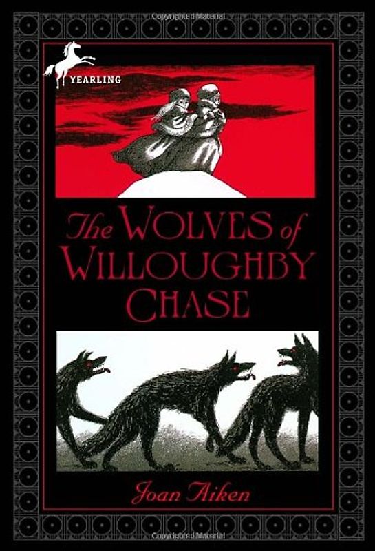 The Wolves of Willoughby Chase (Wolves Chronicles) - Aiken, Joan