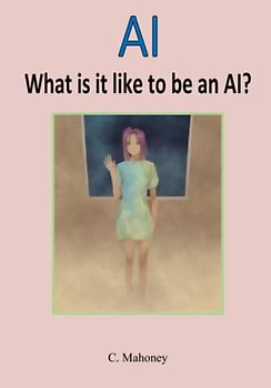 AI - What is it like to be an AI: 30 poems about artificial intelligence (written by an AI)
