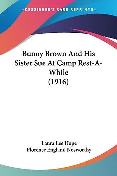 Bunny Brown And His Sister Sue At Camp Rest-A-While (1916)