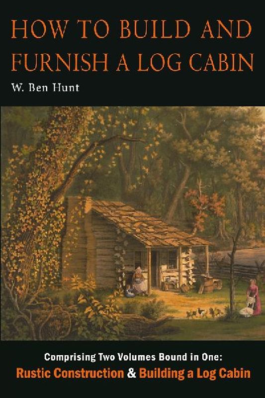 How to Build and Furnish a Log Cabin