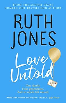 Love Untold: The joyful and life-affirming novel from the No.1 Sunday Times bestselling author