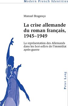 La crise allemande du roman français, 1945–1949