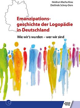 Emanzipationsgeschichte der Logopädie in Deutschland