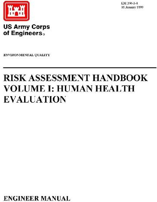 Environmental Quality - Risk Assessment Handbook Volume I