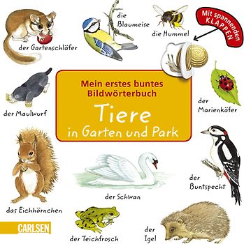 Mein erstes buntes Bildwörterbuch: Tiere in Garten und Park