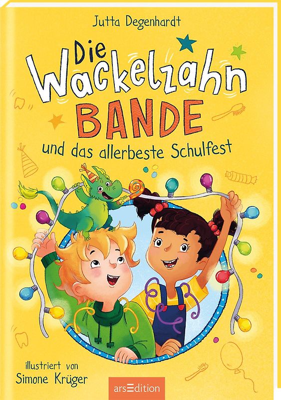 Die Wackelzahn-Bande und das allerbeste Schulfest (Die Wackelzahn-Bande 2)