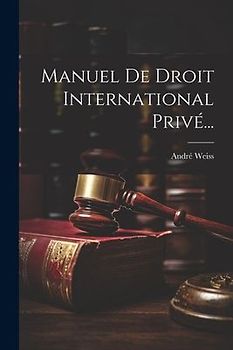 Manuel De Droit International Privé...