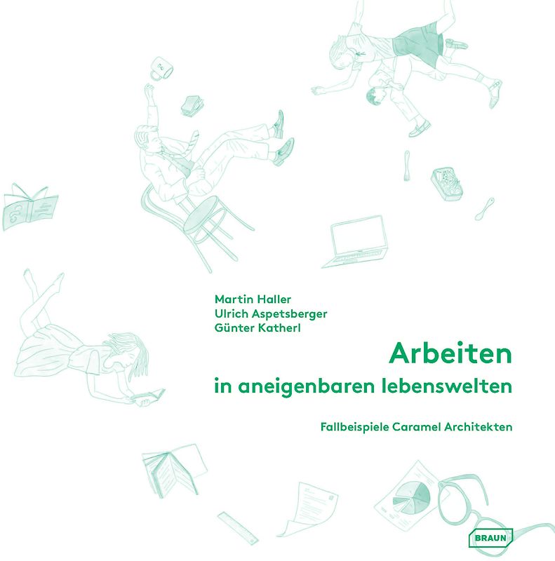 Arbeiten in aneigenbaren Lebenswelten