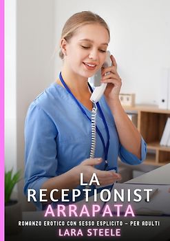 La Receptionist Arrapata