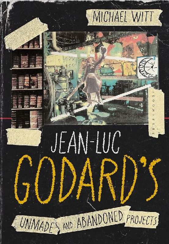 Jean-Luc Godard's Unmade and Abandoned Projects