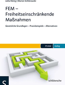 FEM - Freiheitseinschränkende Maßnahmen