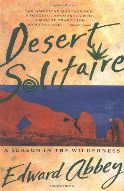 Desert Solitaire - Edward Abbey