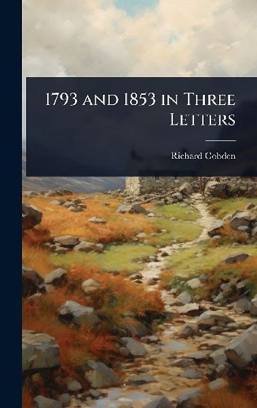 1793 and 1853 in Three Letters