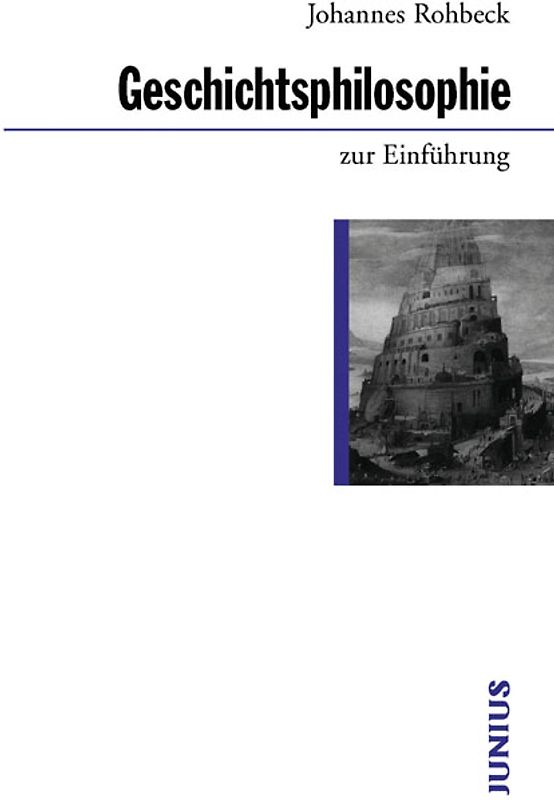 Geschichtsphilosophie zur Einführung