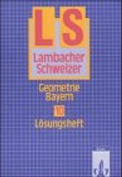 Lambacher Schweizer - Ausgabe für Bayern. Bisherige Ausgabe / Lambacher-Schweizer 10 Geometrie