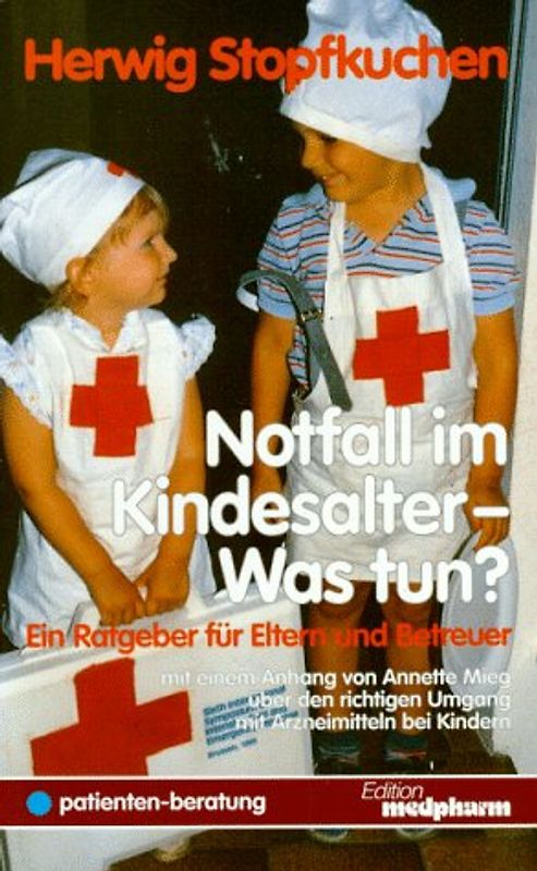 Notfall im Kindesalter - was tun?