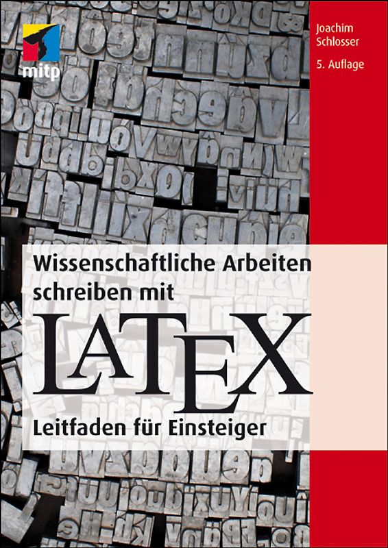 Wissenschaftliche Arbeiten schreiben mit LaTeX (mitp Professional)