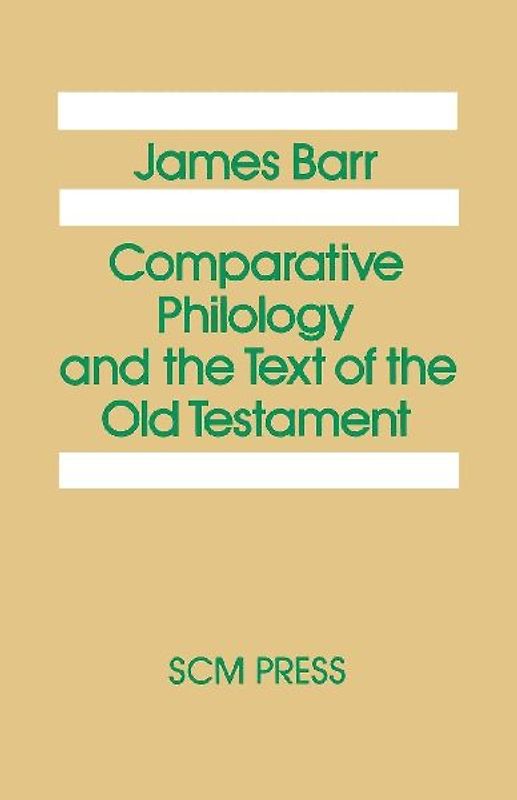 Comparative Philology and the Text of the Old Testament