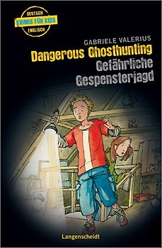 Dangerous Ghosthunting - Gefährliche Gespensterjagd