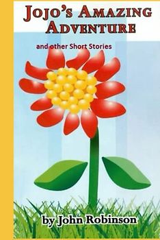 Jojo's Amazing Adventure: and other short stories
