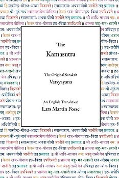 Vatsyayana: Kamasutra: The Original Sanskrit and An English Translation